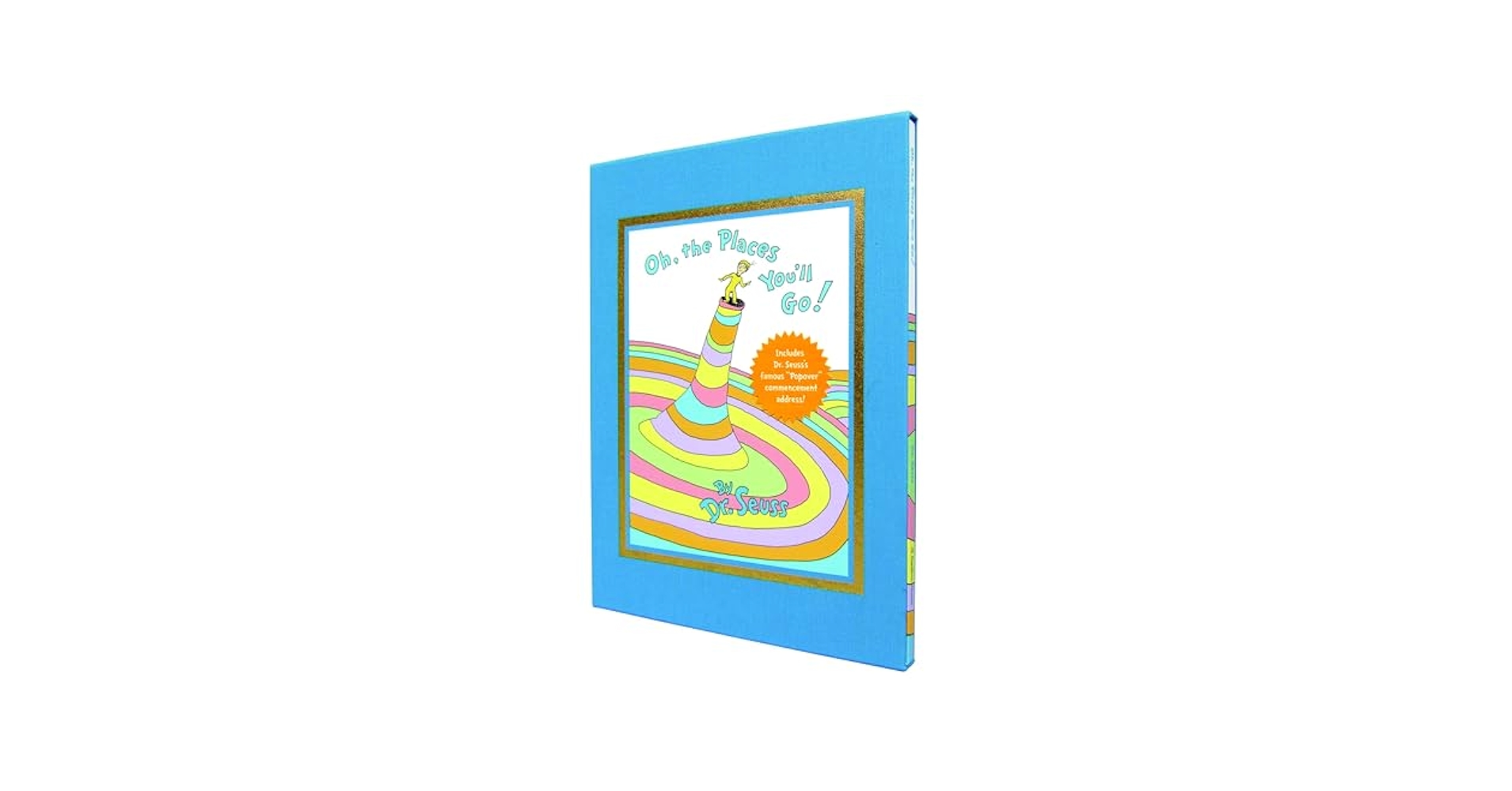 Oh, the Places You'll Go! Deluxe Edition (Classic Seuss